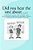 Did You Hear The One About....: A Book Of Puns, One Liners, And Witticisms Compiled By George Young Illustrated By Darryl Curson-.. - Imagem 1