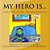My Hero Is...: Someone In My Neighborhood-.. - Imagem 1