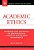 Academic Ethics: Problems And Materials On Professional Conduct And Shared Governance-.. - Imagem 1
