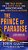 The Prince Of Paradise: The True Story Of A Hotel Heir, His Seductive Wife, And A Ruthless Murder-.. - Imagem 1