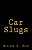 Car Slugs-.. - Imagem 1