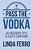 Pass The Vodka: An Underemployed Reader's Companion-.. - Imagem 1