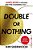 Double Or Nothing: James Bond Is Missing And Time Is Running Out-.. - Imagem 1