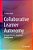 Collaborative Learner Autonomy: A Mode Of Learner Autonomy Development-.. - Imagem 1