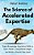 The Science Of Accelerated Expertise: Rapid Knowledge Acquisition Skills To Learn Faster, Comprehend Deeper, And Reach A World-Class Level-.. - Imagem 1