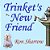 Trinket's New Friend-.. - Imagem 1