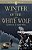 Winter Of The White Wolf-.. - Imagem 1