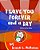 I Love You Forever And A Day - First Edition-.. - Imagem 1