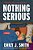 Nothing Serious-.. - Imagem 1