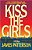 Kiss The Girls-.. - Imagem 1