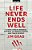 Life Never Ends Well: A Cavalcade Of Murders, Suicides, Accidental Deaths, & Tra-.. - Imagem 1