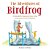 The Adventures Of Birdfrog: A Beautifully Illustrated Book Of The In-Between World Of Birdfrog-.. - Imagem 1