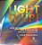 Light It Up! Wave And Particle Models Of Light, Light Interaction And How Light Affects Color Grade 6-8 Physical Science-.. - Imagem 1