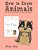 How To Draw Animals: Learn How To Draw Animals With Step By Step Guide-.. - Imagem 1