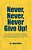 Never, Never, Never Give Up!: The True Story Of How Highland Park Middle School In Dallas, Texas, In 2007, Went From Having No Math Team To Becoming-.. - Imagem 1