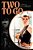 Two To Go: The Life And Times Of Anthony James-.. - Imagem 1