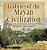 Features Of The Mayan Civilization: Writing, Art, Architecture And Government Mayan History Grade 4 Children's Ancient History-.. - Imagem 1