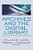 Archives And The Digital Library-.. - Imagem 1