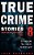 True Crime Stories Volume 8: 12 Shocking True Crime Murder Cases-.. - Imagem 1