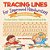 Tracing Lines For Improved Handwriting - Writing Books For Kids - Preschool Edition Children's Reading And Writing Books-.. - Imagem 1