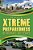 Xtreme Preparedness!: Be Prepared Not Scared-.. - Imagem 1