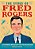 The Story Of Fred Rogers: An Inspiring Biography For Young Readers-.. - Imagem 1