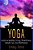Yoga: Guide To Healthy Living, Mindfulness, Weight Loss And Meditation-.. - Imagem 1