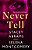 Never Tell-.. - Imagem 1