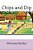 Chips And Dip-.. - Imagem 1