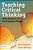 Teaching Critical Thinking: Using Seminars For 21St Century Literacy-.. - Imagem 1
