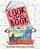 Cook This Book!: Over 100 Ways To Imagine, Create, Cook, Eat, Share, Dare And Play With Food-.. - Imagem 1