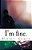 I'm Fine.: A Series Of Monologues At Different Stages Of Depression-.. - Imagem 1