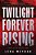 Twilight Forever Rising: A Novel Of The Vampire Clans-.. - Imagem 1