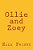 Ollie And Zoey-.. - Imagem 1