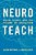 Neuroteach: Brain Science And The Future Of Education-.. - Imagem 1