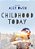 Childhood Today-.. - Imagem 1