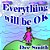 Everything Will Be Ok: A Rhyming Picture Book For Kids Which Encourages Children To Stay Strong, Have Courage And Never Give Up In Times Of A-.. - Imagem 1