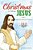 Christmas Is About Jesus: Family Devotions For December-.. - Imagem 1