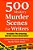 500 Mystery Murder Scenes For Writers: Includes The Amazing Murder Scene Generator! Create Thousands Of Mystery Murder Story Ideas!-.. - Imagem 1