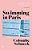 Swimming In Paris: A Life In Three Stories-.. - Imagem 1