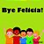 Bye Felicia-.. - Imagem 1