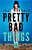 Pretty Bad Things-.. - Imagem 1