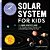 Solar System For Kids: A Junior Scientist's Guide To Planets, Dwarf Planets, And Everything Circling Our Sun-.. - Imagem 1
