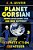 Planet Gorsian: 19000 Lichtjahre Von Der Erde Entfernt-.. - Imagem 1
