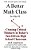 A Better Math Class: Creating Critical Thinkers In Today's Test-Driven High School Classroom-.. - Imagem 1