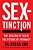 Sextinction: The Decline Of Sex And The Future Of Intimacy-.. - Imagem 1
