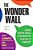 The Wonder Wall: Leading Creative Schools And Organizations In An Age Of Complexity-.. - Imagem 1