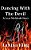 Dancing With The Devil - A Lear Muldooh Story-.. - Imagem 1