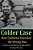 Colder Case: How California Executed The Wrong Man And Left A Serial Killer Free To Stalk Children-.. - Imagem 1