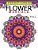 Flower Mandala Volume 2: A Stress Relief Coloring Books Relaxation Stress Relief & Art Color Therapy-.. - Imagem 1
